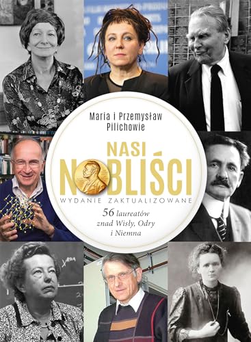Nasi Nobliści: 56 laureatów znad Wisły, Odry i Niemna von Muza