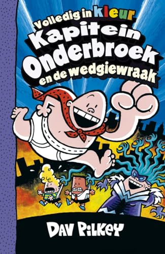 Kapitein Onderbroek en de wedgiewraak (Kapitein Onderbroek, 5) von de Fontein Jeugd