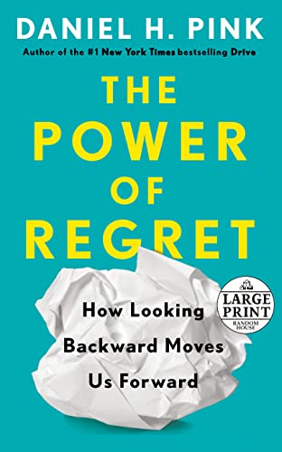 The Power of Regret: How Looking Backward Moves Us Forward (Random House Large Print) von Random House Books for Young Readers