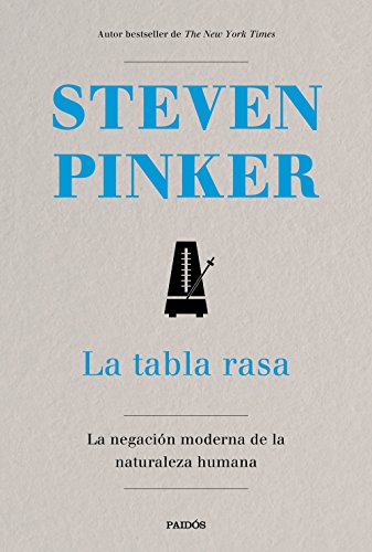 La tabla rasa: La negación moderna de la naturaleza humana (Contextos) von Ediciones Paidós