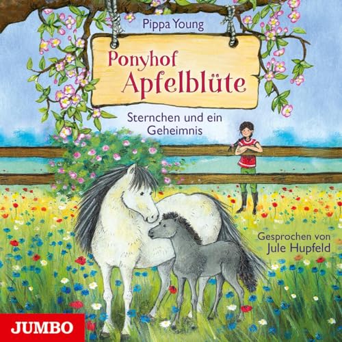 Ponyhof Apfelblüte [7]: Sternchen und ein Geheimnis von Jumbo Neue Medien + Verla