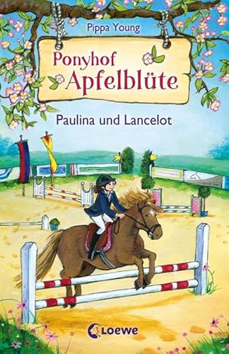 Ponyhof Apfelblüte (Band 2) - Paulina und Lancelot: Pferdebuch für Mädchen ab 8 Jahre