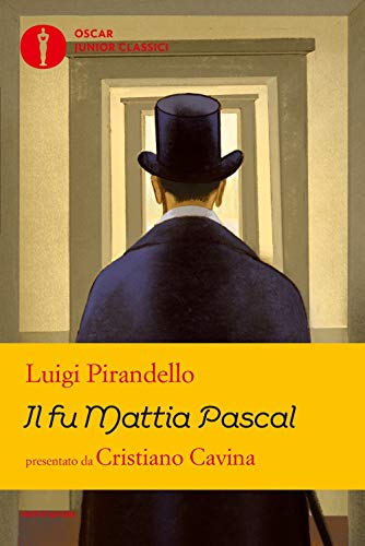 Il fu Mattia Pascal (Oscar junior classici) von Mondadori