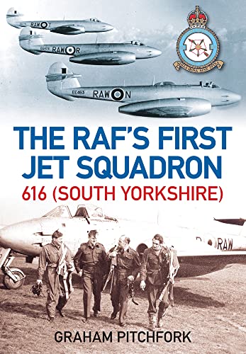 The RAF's First Jet Squadron: 616 (South Yorkshire) von History Press (SC)