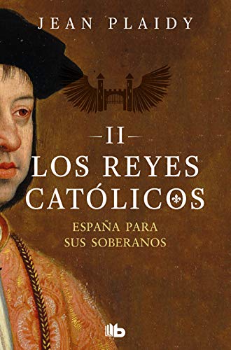 España para sus soberanos (Los Reyes Católicos 2) (Ficción, Band 2) von B de Bolsillo (Ediciones B)