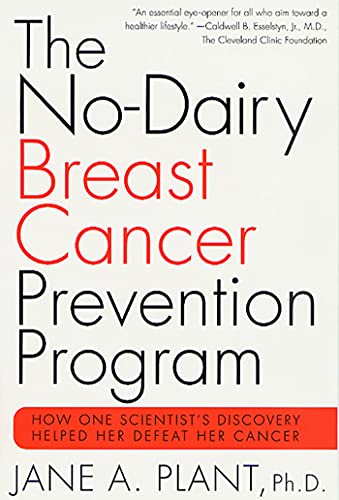 No-Dairy Breast Cancer Prevention Program: How One Scientist's Discovery Helped Her Defeat Her Cancer von St. Martins Press-3PL