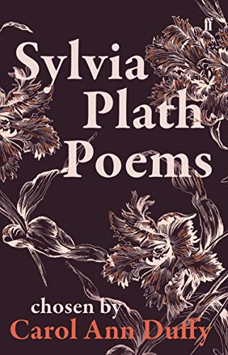 Sylvia Plath Poems Chosen by Carol Ann Duffy von Faber & Faber