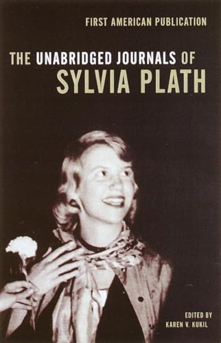 The Unabridged Journals of Sylvia Plath: Transcripts from the Original Manuscripts at Smith College von Anchor Books