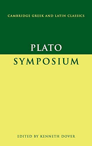 Plato: Symposium (Cambridge Greek and Latin Classics)