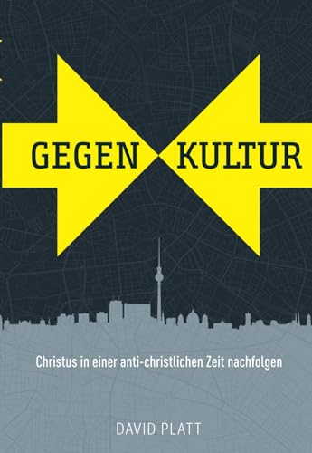 Gegenkultur: Christus in einer anti-christlichen Zeit nachfolgen von Solid Rock Verlag
