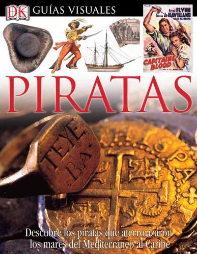 Piratas/ Pirates (Eyewitness en Espanol / Eyewitness in Spanish)