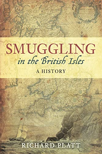 Smuggling in the British Isles: A History