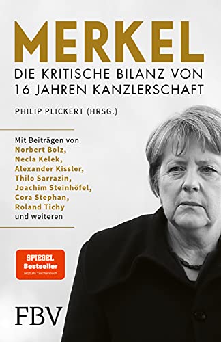 Merkel - Die kritische Bilanz von 16 Jahren Kanzlerschaft: Der Bestseller jetzt als Taschenbuch