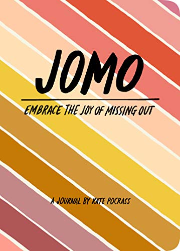 JOMO Journal: Joy of Missing out von Chronicle Books
