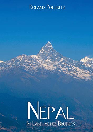 Nepal - im Land meines Bruders von Books on Demand