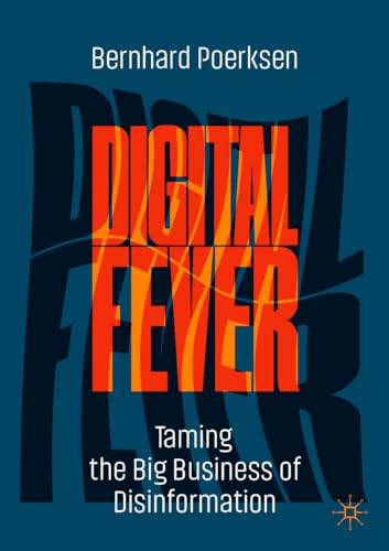 Digital Fever: Taming the Big Business of Disinformation von MACMILLAN