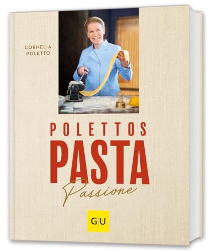 Polettos Pasta Passione von GRÄFE UND UNZER Verlag GmbH