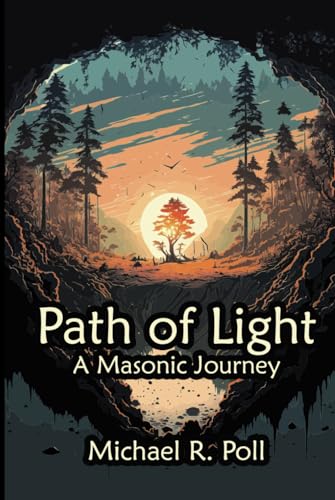 Path of Light: A Masonic Journey von Cornerstone Book Publishers