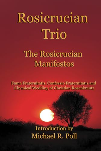 Rosicrucian Trio: The Rosicrucian Manifestos von Cornerstone Book Publishers
