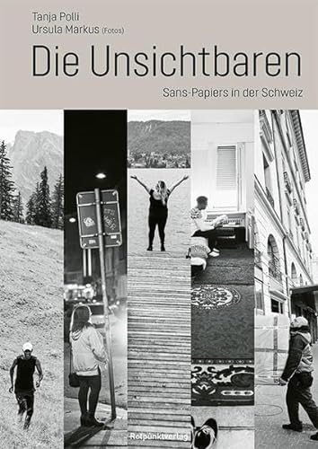Die Unsichtbaren: Sans-Papiers in der Schweiz