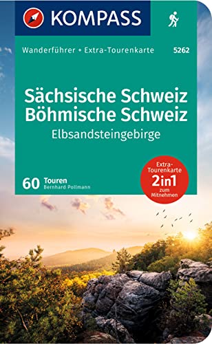 KOMPASS Wanderführer Sächsische Schweiz, Böhmische Schweiz, Elbsandsteingebirge, 60 Touren mit Extra-Tourenkarte: GPS-Daten zum Download von Kompass