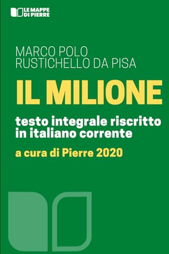 Il Milione: testo integrale riscritto in italiano corrente