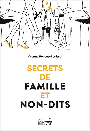 Secrets de famille et non-dits von DANGLES