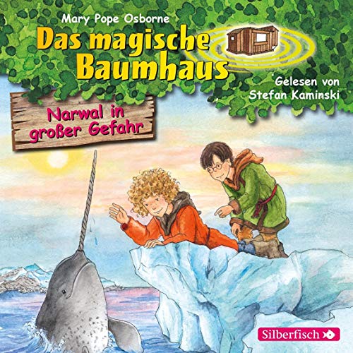 Narwal in großer Gefahr (Das magische Baumhaus 57): 1 CD von Silberfisch