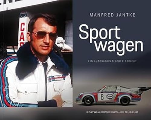 Manfred Jantke - Sport wagen: Ein autobiographischer Bericht von Motorbuch