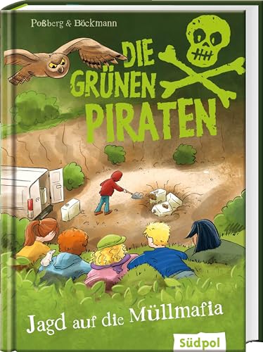 Die Grünen Piraten – Jagd auf die Müllmafia: Spannend, witzig, waghalsig - packender Kinderkrimi für Jungen und Mädchen ab 8 Jahre, die Natur und Tiere lieben