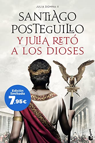 Y Julia retó a los dioses (Julia Domna II): Edición limitada a precio especial (Colección Especial) von Booket