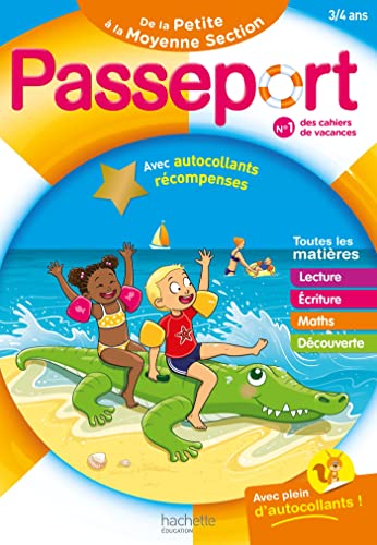 Passeport - De la Petite à la Moyenne Section 3/4 ans - Cahier de vacances 2024: Avec autocollants récompenses von HACHETTE EDUC