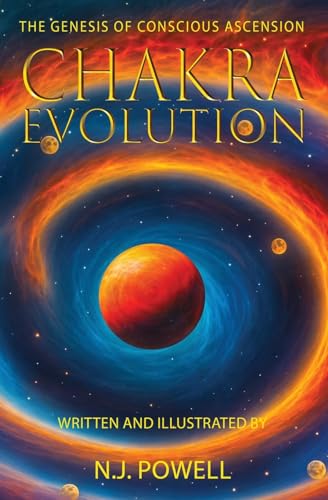 Chakra Evolution: The Genesis of Conscious Ascension von Staten House