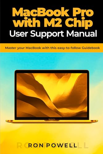 MacBook Pro with M2 Chip User Support Manual: Master your MacBook with this easy-to-follow Guidebook von Independently published