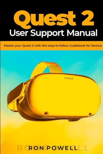Quest 2 User Support Manual: Master your Quest 2 with this easy-to-follow Guidebook for Seniors von Independently published