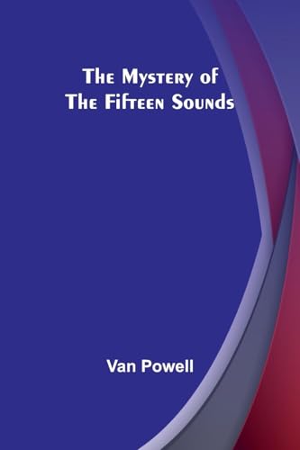 The Mystery of the Fifteen Sounds von Alpha Edition