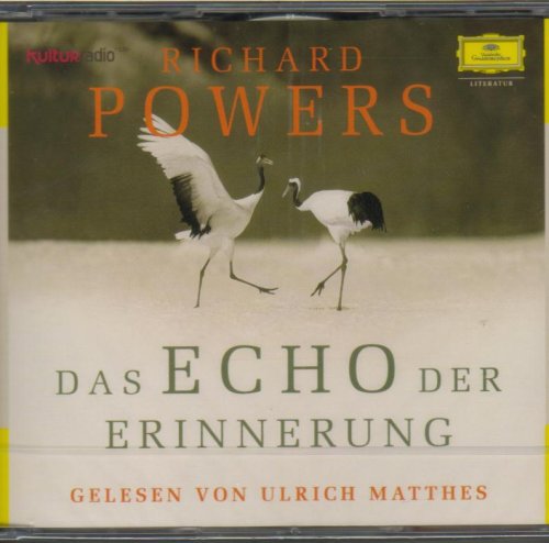 Richard Powers - Das Echo der Erinnerung (Deutsche Grammophon Literatur)