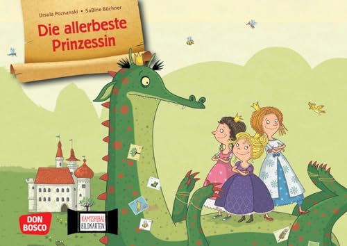 Die allerbeste Prinzessin. Kamishibai Bildkartenset: Entdecken - Erzählen - Begreifen: Bilderbuchgeschichten. Eine kunterbunte Erzählung über ... für unser Erzähltheater) von Don Bosco Medien