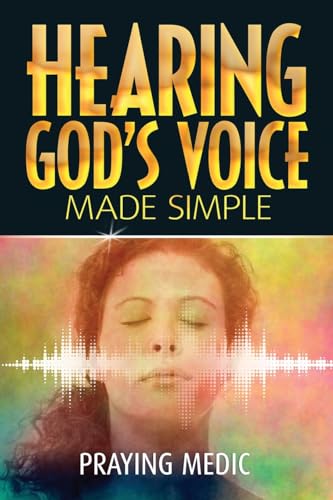 Hearing God's Voice Made Simple (The Kingdom of God Made Simple) von Inkity Press