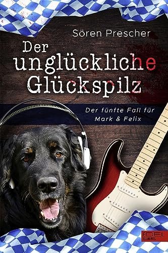 Der unglückliche Glückspilz: Der fünfte Fall für Mark & Felix von Edel Elements - ein Verlag der Edel Verlagsgruppe