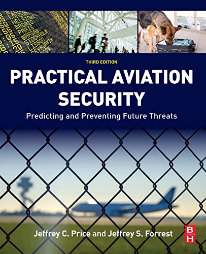 Practical Aviation Security: Predicting and Preventing Future Threats von Butterworth-Heinemann