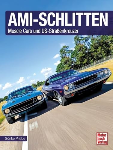 Ami-Schlitten: Muscle Cars und US-Straßenkreuzer von Motorbuch