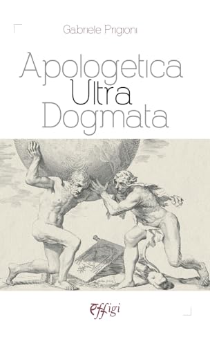 Apologetica ultra dogmata von C&P Adver Effigi