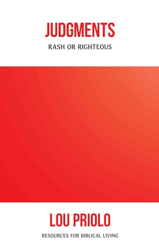 Judgments: Rash or Righteous (Resources for Biblical Living)