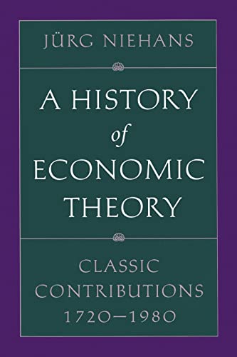 A History of Economic Theory: Classic Contributions, 1720-1980
