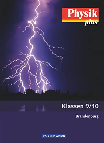Physik plus - Brandenburg - 9./10. Schuljahr: Schulbuch