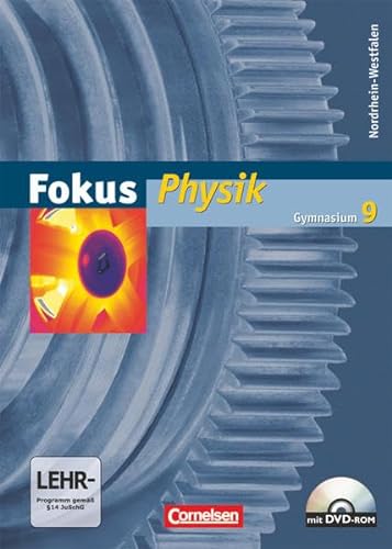Fokus Physik - Gymnasium Nordrhein-Westfalen - 9. Schuljahr: Schulbuch mit DVD-ROM
