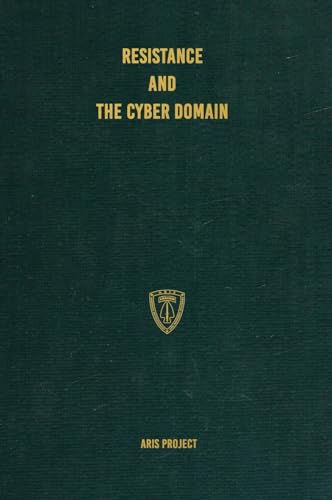 Resistance and the Cyber Domain von Conflict Research Group