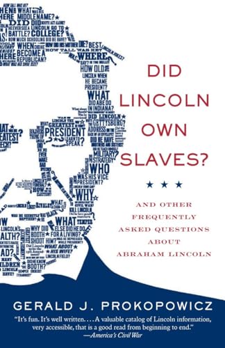 Did Lincoln Own Slaves?: And Other Frequently Asked Questions about Abraham Lincoln (Vintage Civil War Library)