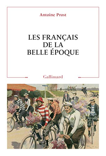 Les Français de la Belle Époque von GALLIMARD